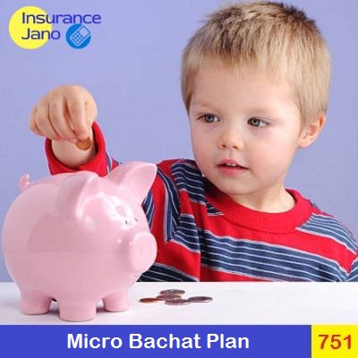 Micro Bachat Plan 751